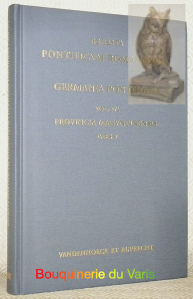 Germania Pontifica. Sive repertorium privilegiorum litterarum a Romanis Pontificibus ante …
