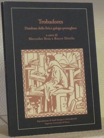 Trobadores. Database della lirica galego-portoghese. “Lirica Europea - n°3.”