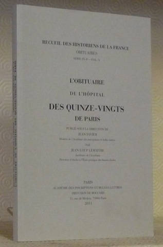 L’Obituaire de l’Hôpital des Quinze-Vingts de Paris. Publiés sous la …