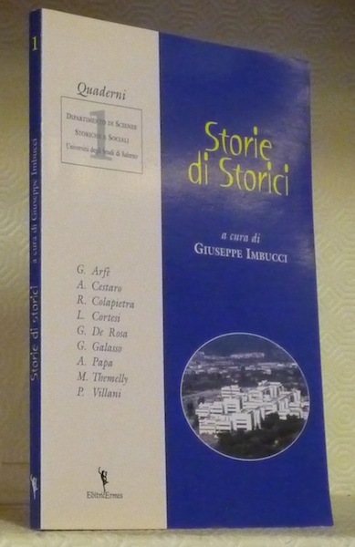 Storie di Storici. Quaderni 1. Dipartimento di Scienze Storiche e …