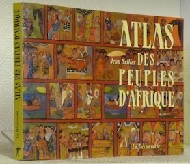 Atlas des Peuples d’Afrique. Cartographie de Bertrand de Brun et …