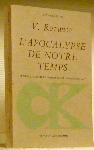 L’apocalypse de notre temps. Présenté, traduit et commenté par Jacques …