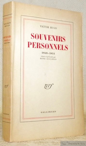 Souvenirs personnels, 1848-1851. Réunis et présentés par Henri Guillemin.