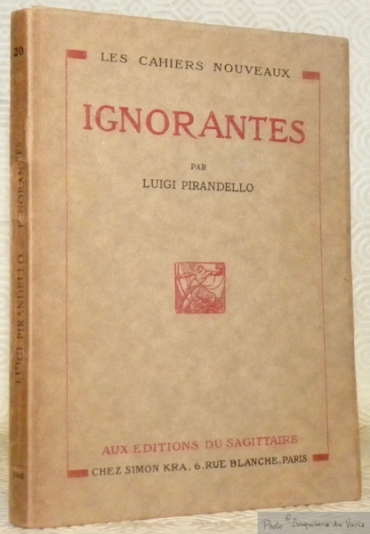 Ignorantes. Coll. “Les cahiers nouveaux, 20”. Traduction de C. de …