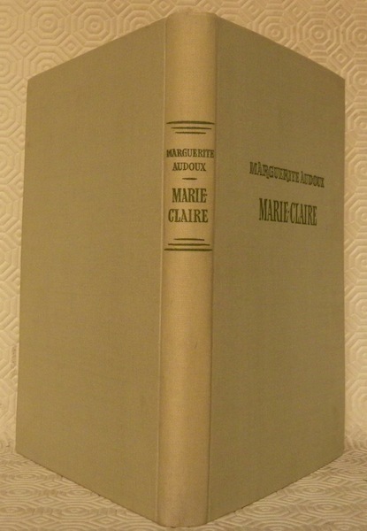 Marie-Claire. Roman. Orné de bois dessinés et gravés par Robert …