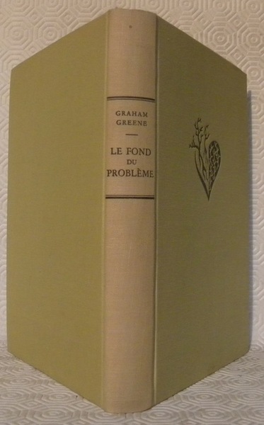 Le fond du problème. Roman traduit de l’anglais par Marcelle …