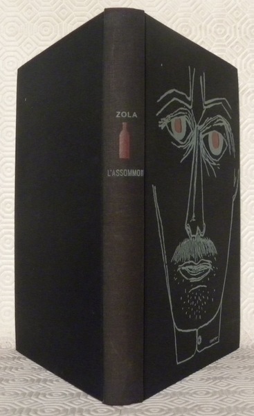 L’assommoir. Les Rougon-Macquart. Histoire naturelle et sociale d’une famille sous …