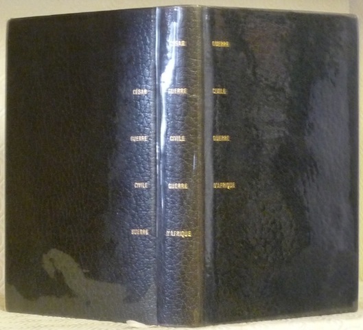 La Guerre civile. Texte établi et traduit par Pierre Fabre. …