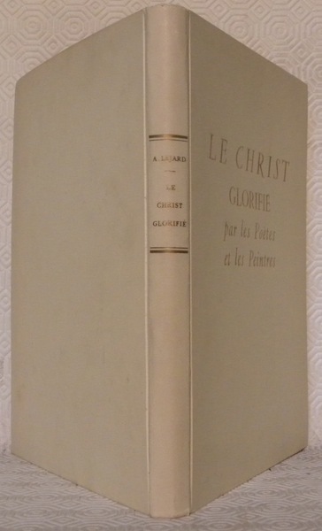Le Christ glorifié par les poètes et les peintres.