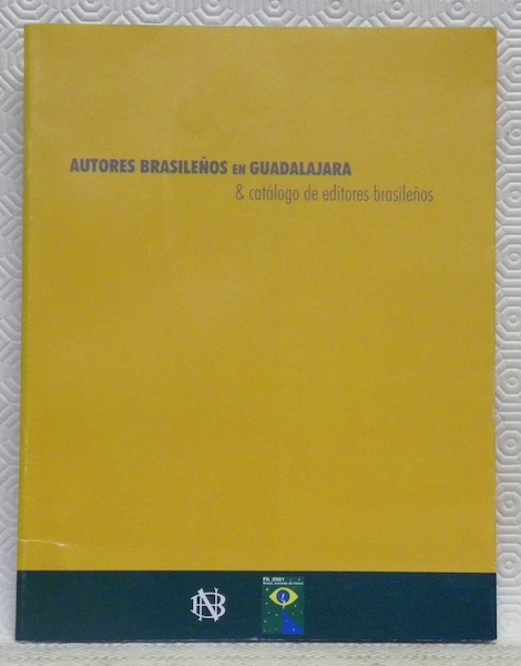Autores brasilenos en Guedalajara & catalogo de editores brasilenos. XV …