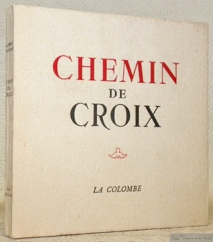 Chemin de croix. Illustrations de Alice Albert-Garreau.