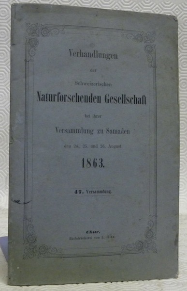Verhandlungen der schweizerischen naturforschenden Gesellschaft bei ihrer Versammlung zu Samaden …