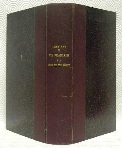 Cent ans de vie française à la Revue des Deux …