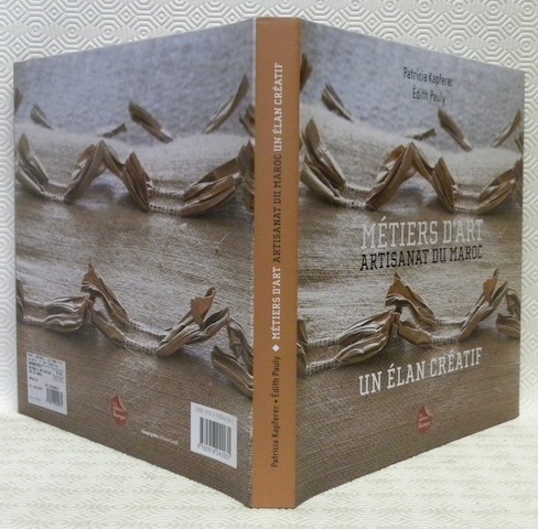 Métiers d’art. Artisanat du Maroc. Un élan créatif.