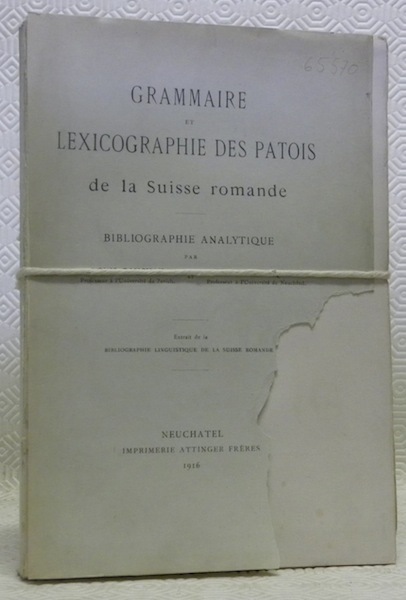 Grammaire et lexicographie des patois de la Suisse romande. Extrait …