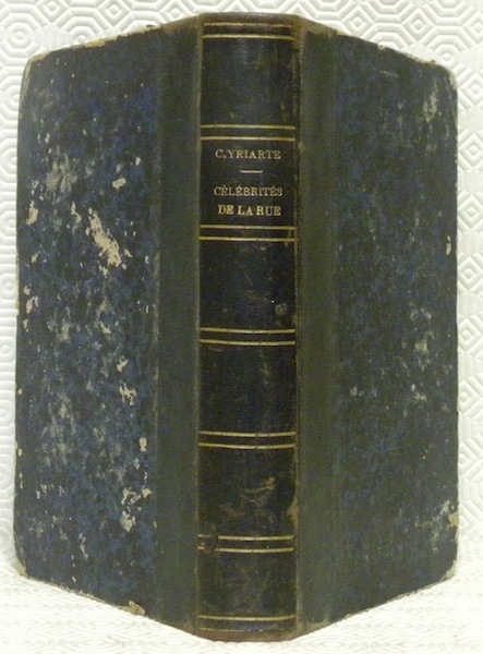 Paris Grotesque. Les célébrités de la rue. Paris 1815 à …