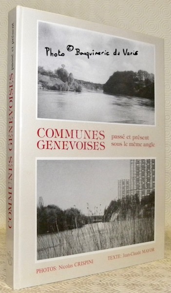 Communes genevoises. Passé et présent sous le même angle.