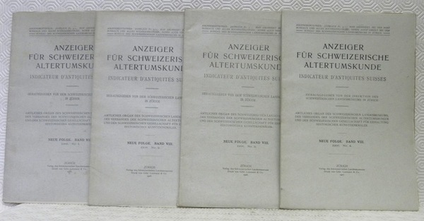 Anzeiger für Schweizerische Altertumskunde. Indicateurs d’antiquités suisses. Amtliches Organ des …