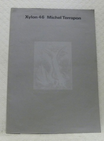 XYLON N.° 46. Zeitschrift. Michel Terrapon. Auflage: 600 Exemplare.