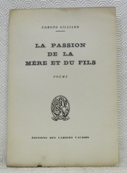 La passion de la mère et du fils. Poème.