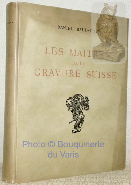 Les maitres de la gravure suisse.