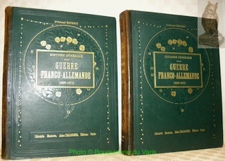 Histoire générale de la Guerre Franco-Allemande. 1870 - 1871. Nombreuses …