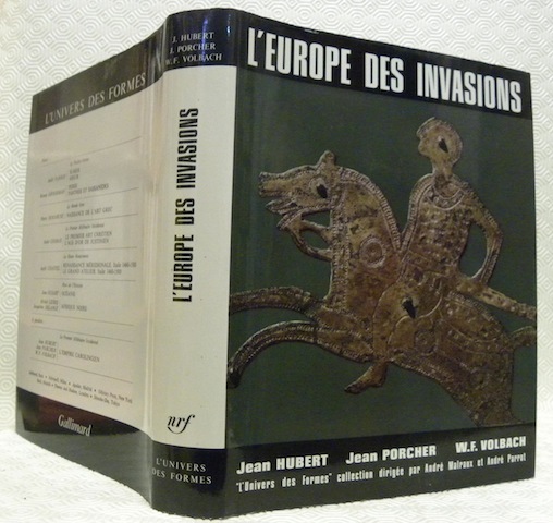 L’Europe des Invasions. Collection L’Univers des Formes.