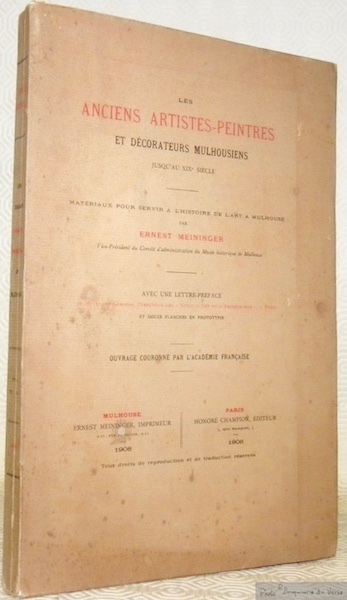 Les anciens artistes-peintres et décorateurs mulhousiens jusqu’au XIXe siècle. Matériaux …