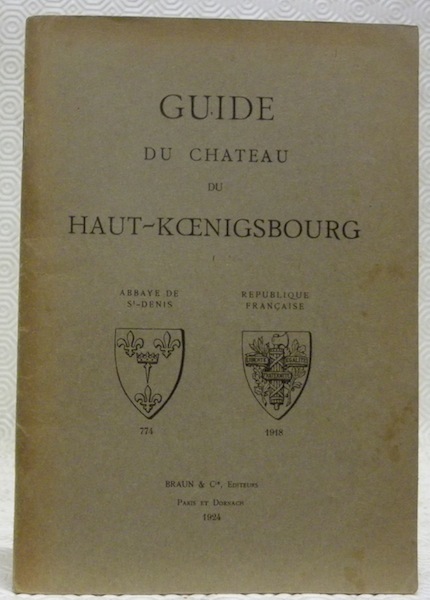 Guide du Château du Haut-Koenigsbourg.