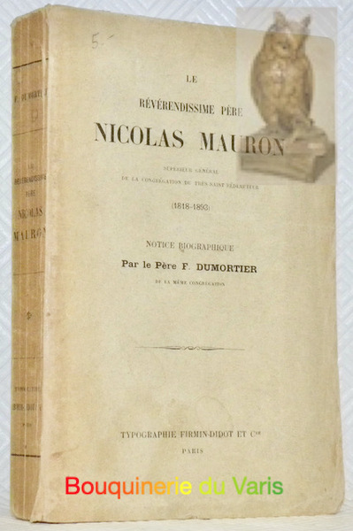 Le Révérendissime Père Nicolas Mauron supérieur général de la Congrégation …