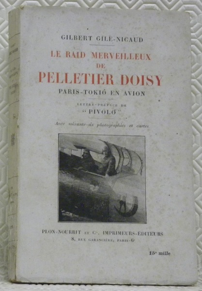 Paris-Tokio en avion. Le raid merveilleux de Pelletier Doisy. Lettre-préface …