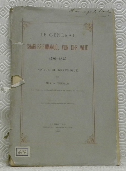 Le Général Charles-Emmanuel Von der Weid 1786-1845. Notice Biographique.