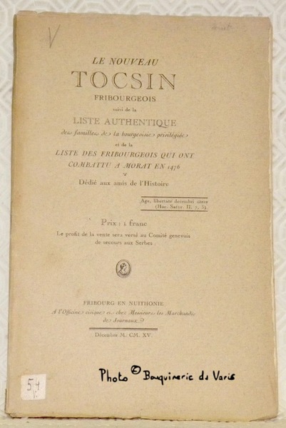 Le nouveau Tocsin fribourgeois. Suivi de la liste authentique des …