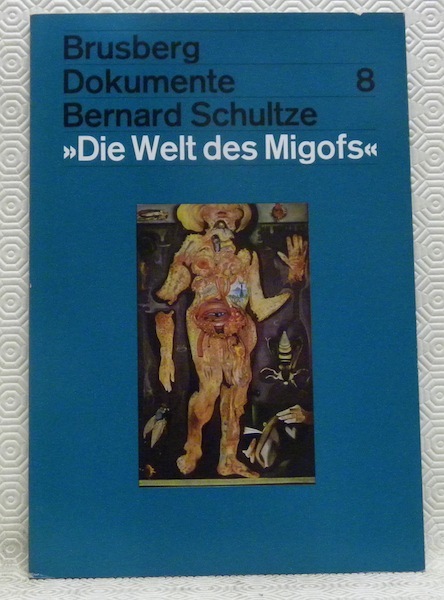 Brusberg Dokumente n.° 8. “Die Welt des Migofs”. Bilder und …