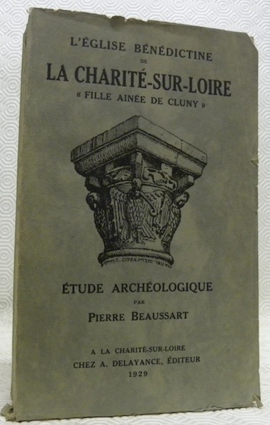 L’église bénédictine de La Charité-sur-Loire “Fille ainée de Cluny” Etude …