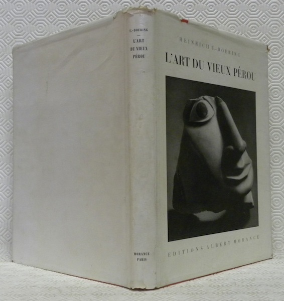 L’art du vieux Pérou.