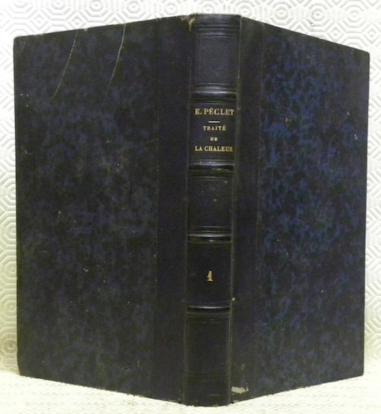 Traité de la chaleur considérée dans ses applications. Troisième édition …