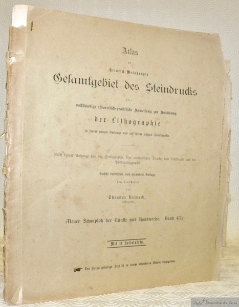 Atlas zu Heinrich Weishaupts Gesamtgebiet des Steindrucks oder vollständige theorisch-praktische …