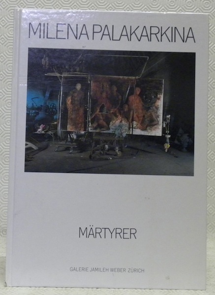 Milena Palakarkina. Märtyrer. Jean Tinguely Gespenster.Galerie Jamileh Weber Zürich.