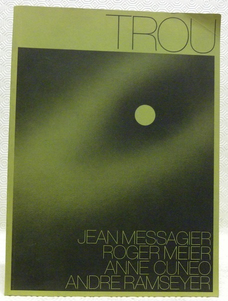 TROU. (Premier numéro). Jean Messager - Roger Meier - Anne …