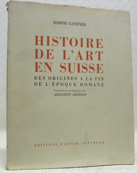 Histoire de l’Art en Suisse des origines à la fin …