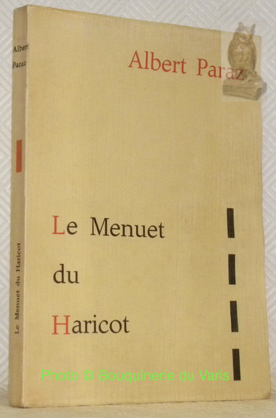 Le Menuet du Haricot. En appendice: La préface du “Mensonge …