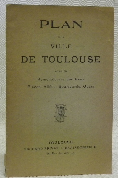 Plan de la ville de Toulouse avec la nomenclature des …