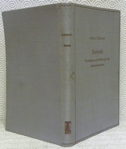 Statistik. Grundlegung und Einführung in die statistische Methode.