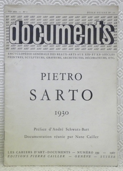 Pietro Sarto. 1930. Préface d’André Schwarz-Bart. Documentation réunie par Nane …