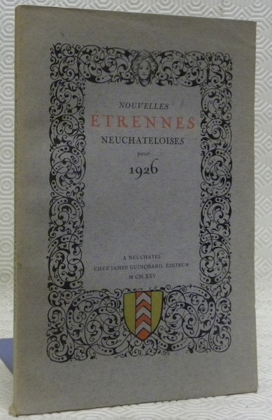 Nouvelles Etrennes Neuchâteloise 1926.