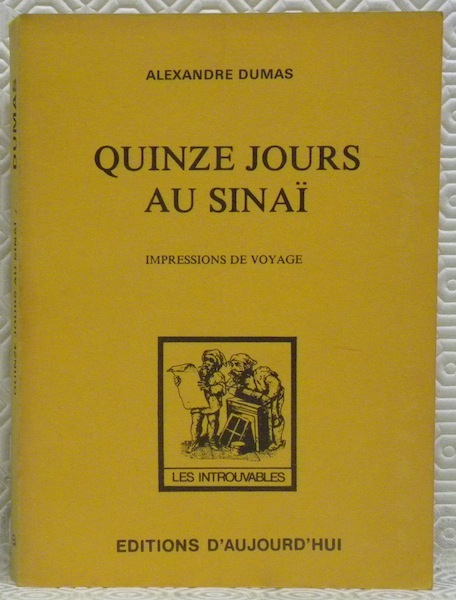 Impressions de voyage. Quinze jours au Sinaï. Collection: “Les Introuvables”.