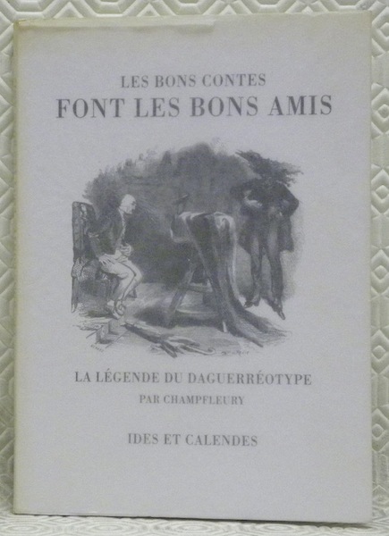 Les bons contes font les bons amis. La légende du …