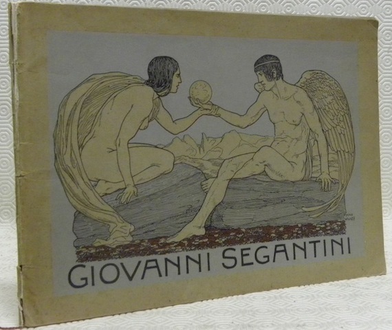 Giovanni Segantini. Mit einem Geleitwort von Wilhelm Kotzde. Hrsg. von …