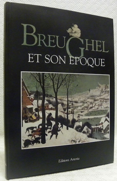 Breughel et son époque.